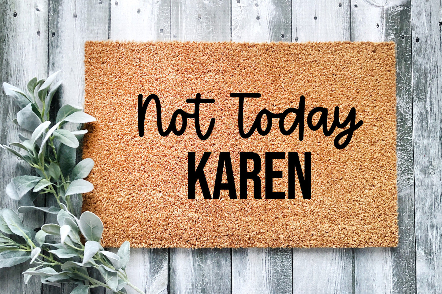 Not Today Karen Doormat