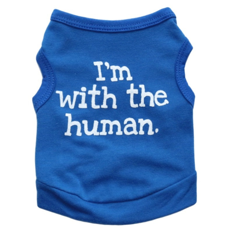 I'm with The Human Dog Cat Puppy Pet Shirts